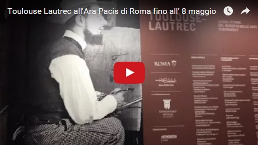 Toulouse Lautrec all'Ara Pacis di Roma fino all' 8 maggio