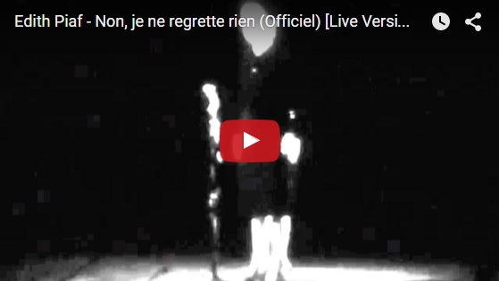 Edith Piaf - Non je ne regrette rien  - Officiel Live Version