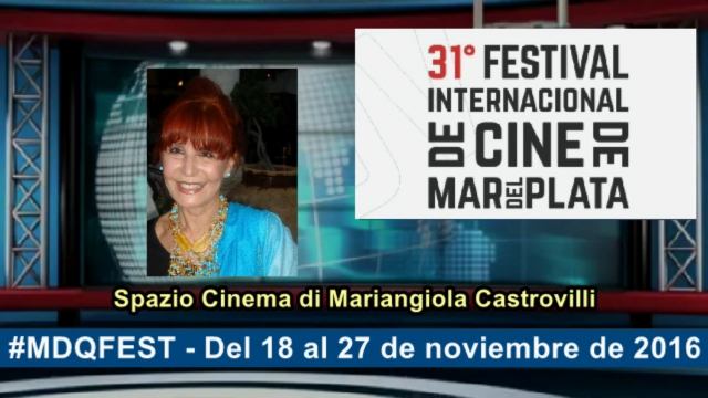 Spazio Cinema - Mariangiola Castrovilli - 31 MdP Film Festival