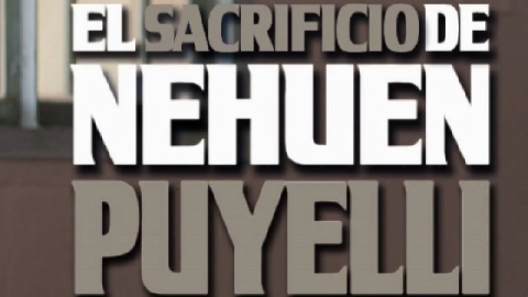 El Sacrificio de Nehuén Puyelli