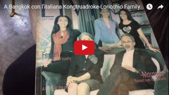 A Bangkok con l'italiana Kongtruadroke - Loricchio Family