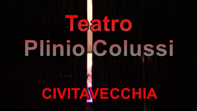 Teatro Plinio Colussi Civitavecchia