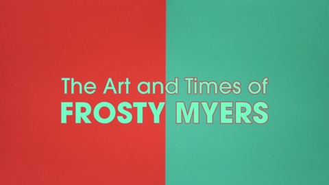 The Art Times of Frosty Myers diretto da Chris Stearns